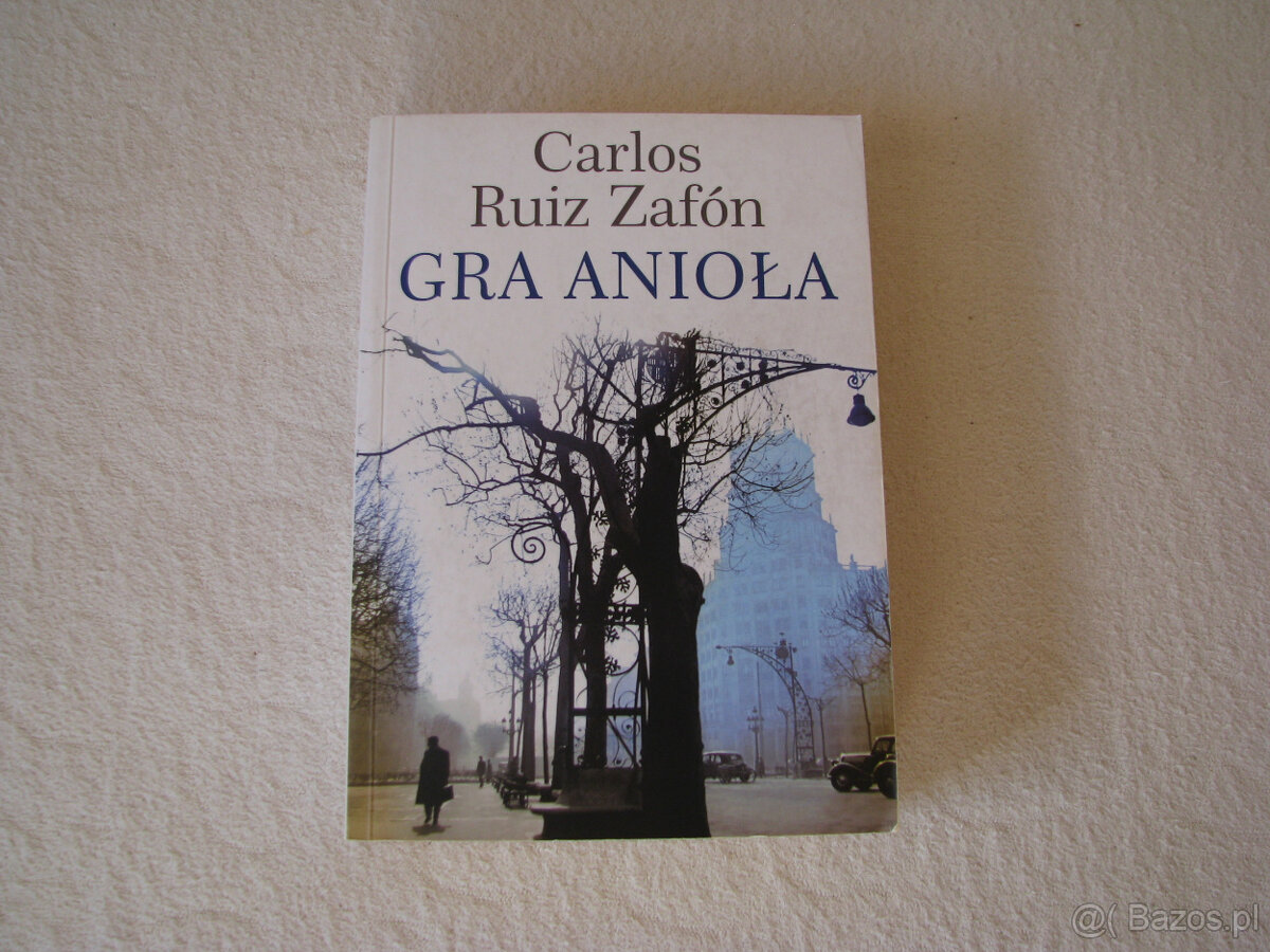 Gra anioła - Carlos Riuz Zafon – Cmentarz zapomnianych książ