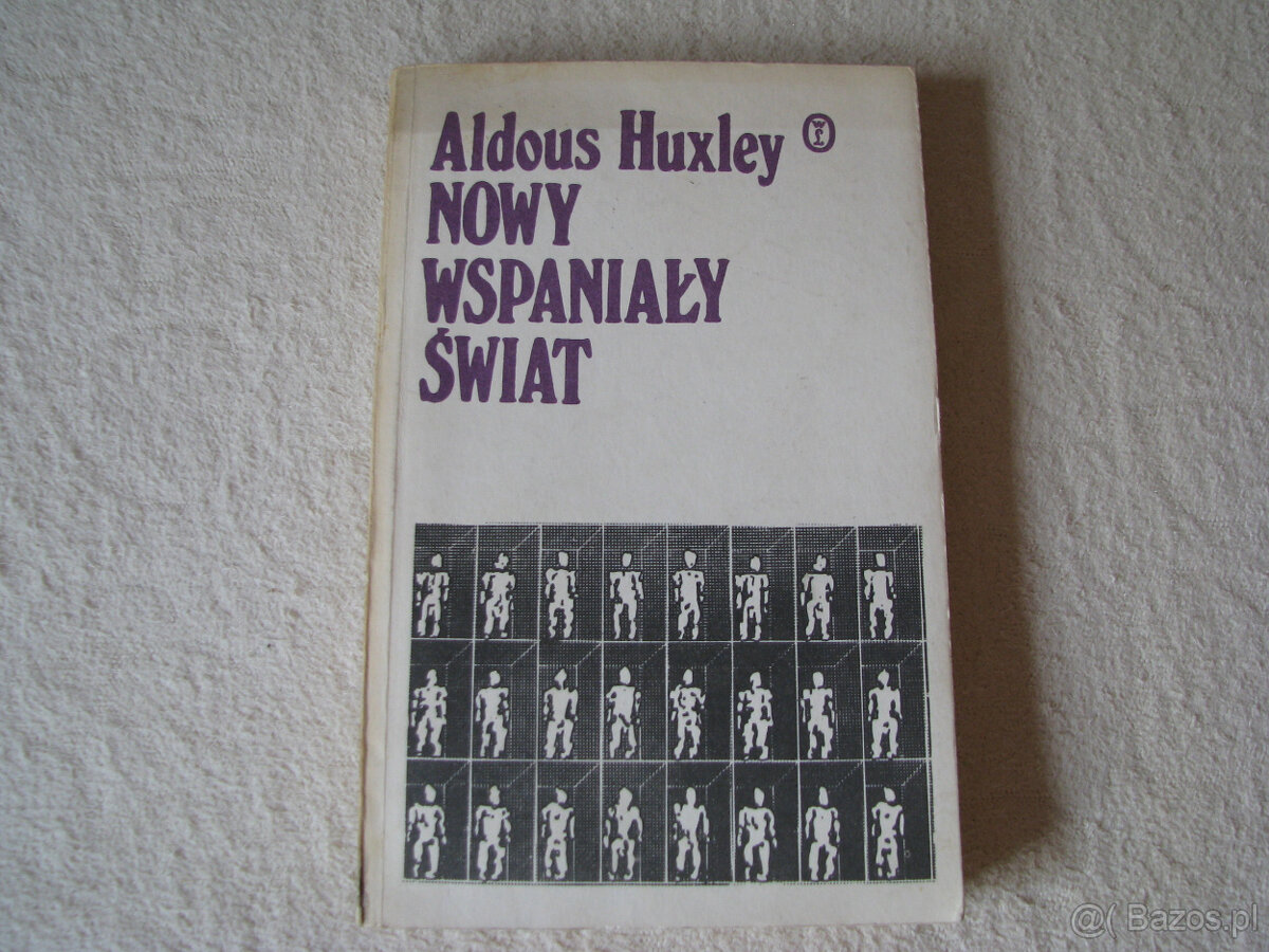 Nowy wspaniały świat, Aldous Huxley Wydanie I