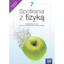 Fizyka Spotkanie z fizyką klasa 7 testy+generator