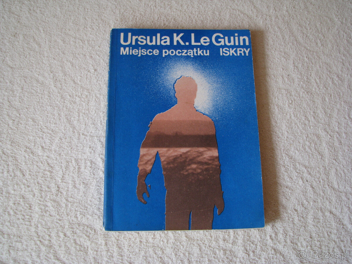 Ursula K. Le Guin Miejsce początku Wydanie I