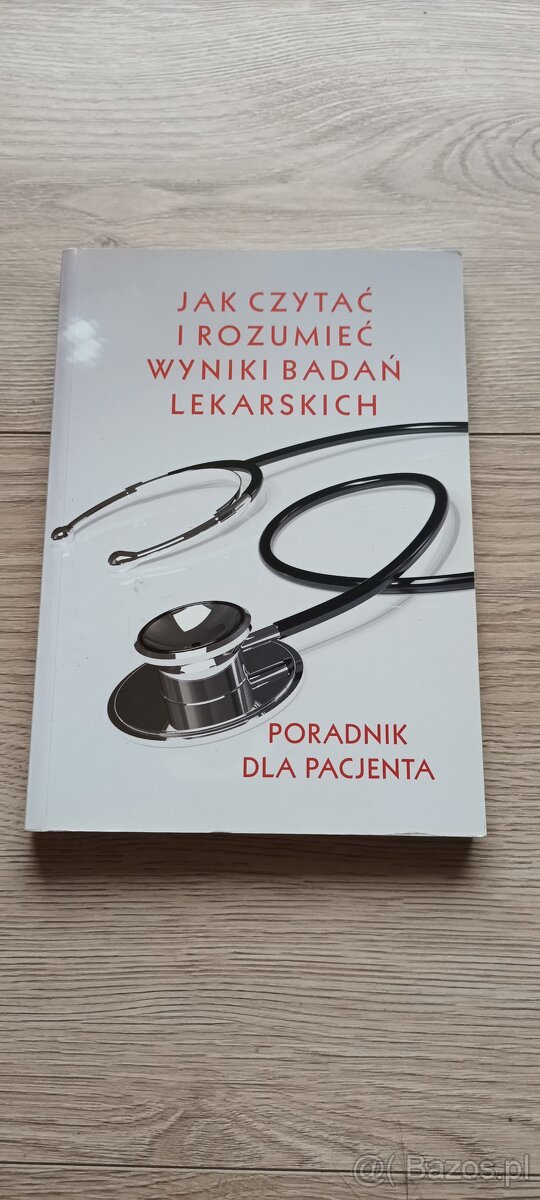 Jak czytać i rozumieć wyniki badań lekarskich