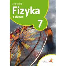 Fizyka z plusem klasa 7 testy+generator